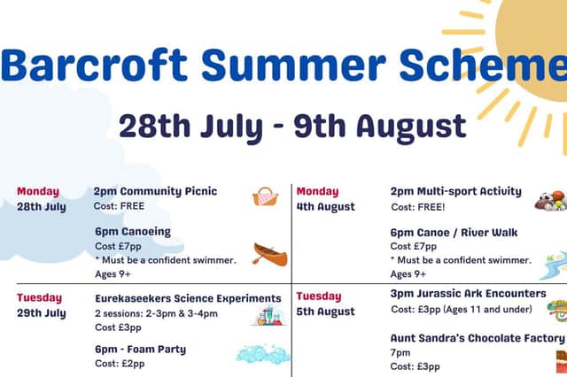 Some of the events taking place during the Barcroft Summer Scheme.