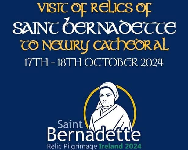 The relics of St. Bernadette Soubirous will arrive in the Cathedral of Ss. Patrick & Colman on Thursday 17th October.