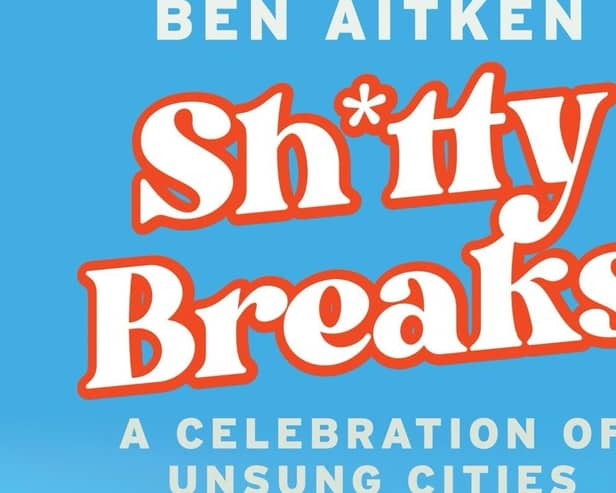 Ben Aitken believes his book title will annoy a few people.