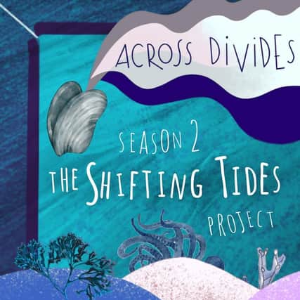 The latest season of the Across Divides podcast features Carlingford Lough group Shifting Tides Project.